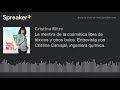 La mentira de la cosmética libre de tóxicos y otros bulos. Entrevista con Cristina Carvajal, ingenie