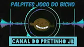 PALPITES DO PRETINHO JB