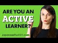 Are You an Active or Passive Japanese Learner?