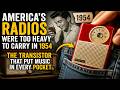 America's Radios Were Too Heavy to Carry in 1954 — The Transistor That Put Music in Every Pocket