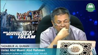 21 Jul 2021 || Tadabbur Surah Al-Baqarah Ayat 203-205 || Ustaz Abd Muein Abd Rahman