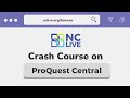 Crash course on proquest central