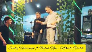 Babek Nur ft Sadiq Hemzeyev - Nemli Gozler 2022 [] Xumar Xumar Resimi