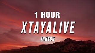 [1 HOUR] Jnhygs - XTAYALIVE (Lyrics)