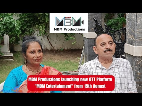 MBM Productions launches new OTT Platform "MBM Entertainment"