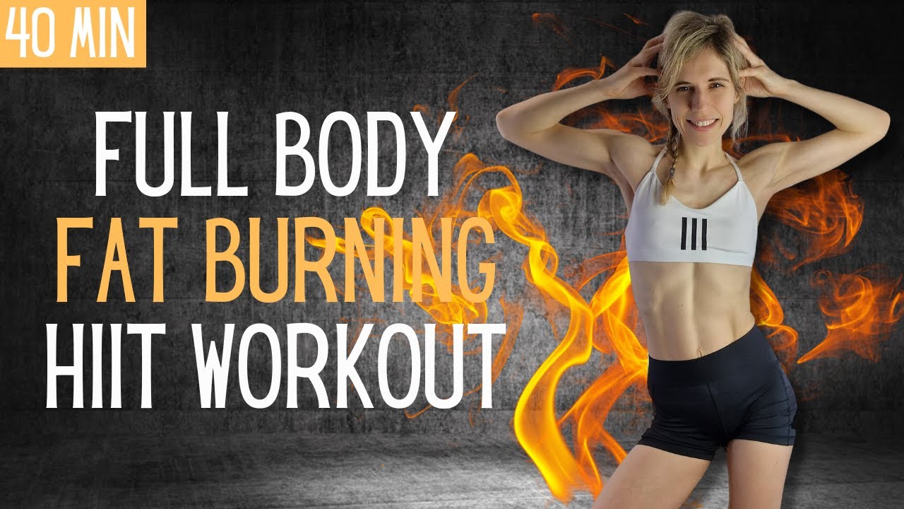 40 MINUTE FAT BURNING HIIT WORKOUT - NO REPEAT - CARDIO FULL BODY - YouTube