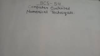 BCS-54 Most important topics for exam | BCS -54 computer oriented numerical techniques |BCA 2020-21