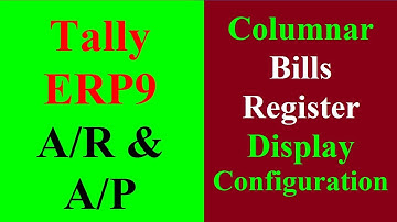 Bill Register Columnar Format Display configuration Tally ERP9 | Bill Register  Display Tally ERP9