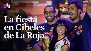 Así fue la fiesta total de España en Cibeles: resumen de la celebración