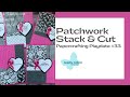 A Patchwork Stack & Cut Design - Papercrafting Playdate #33