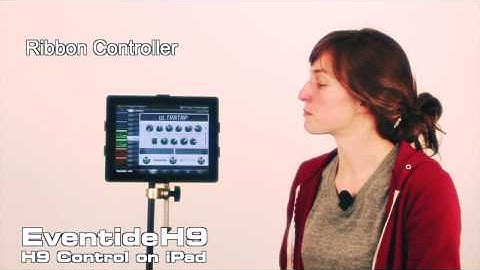 21. H9 Control iPad Ribbon Controller Intro