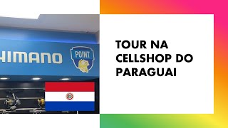 COMPRAS NO PARAGUAI - TOUR NA CELLSHOP - SETOR DE PESCA E CAMPING