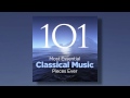 Discover The 101 Most Essential Classical Music Pieces Ever