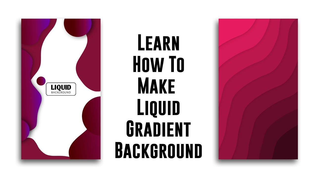 HOW TO MAKE LIQUID GRADIENT BACKGROUND ON ANDROID | STEP BY STEP | VR ...