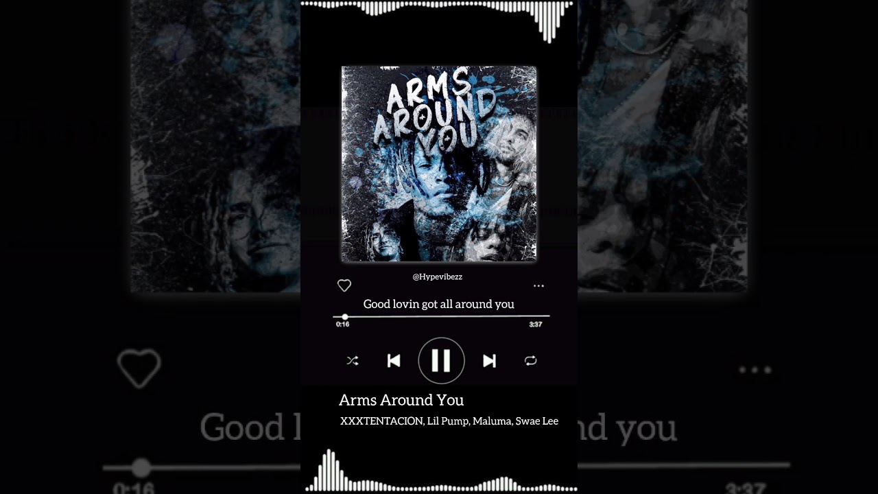 Arms Around You-XXXTENTACION 