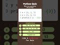python quiz related to sets #programming #coding #python