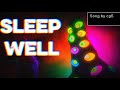 SLEEP WELL Song By Cg5 Edited To TADC 