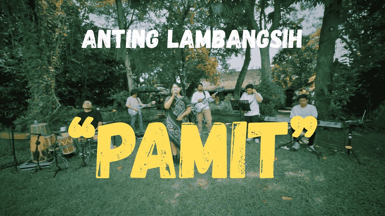 PAMIT (LIVE SESSION) - ANTING LAMBANGSIH
