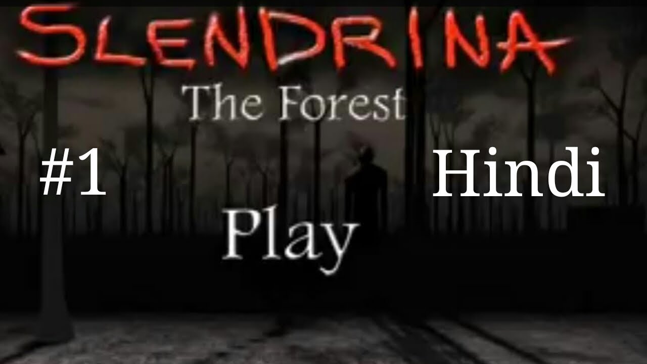 Jogando Slendrina The Forest, Parte 1. #jogandoslendrina #slendrinathe