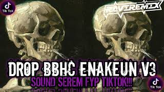 DJ DROP BBHC ENAKEUN MENGKANE FYP TIKTOK| DJ CAMPURAN