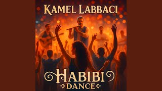 Habibi Dance - Kamel Labbaci