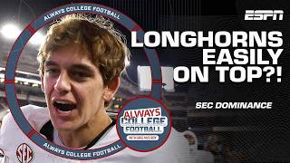 Is Texas the TEAM TO BEAT in the SEC? 🤘 | Always College Football