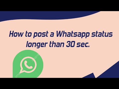 How to upload video longer than 30 seconds on Whatsapp status - YouTube