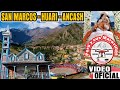 SAN MARCOS - HUARI - ANCASH.  TOMAS AÉREAS DRONE - Perú y sus Maravillas. Full HD