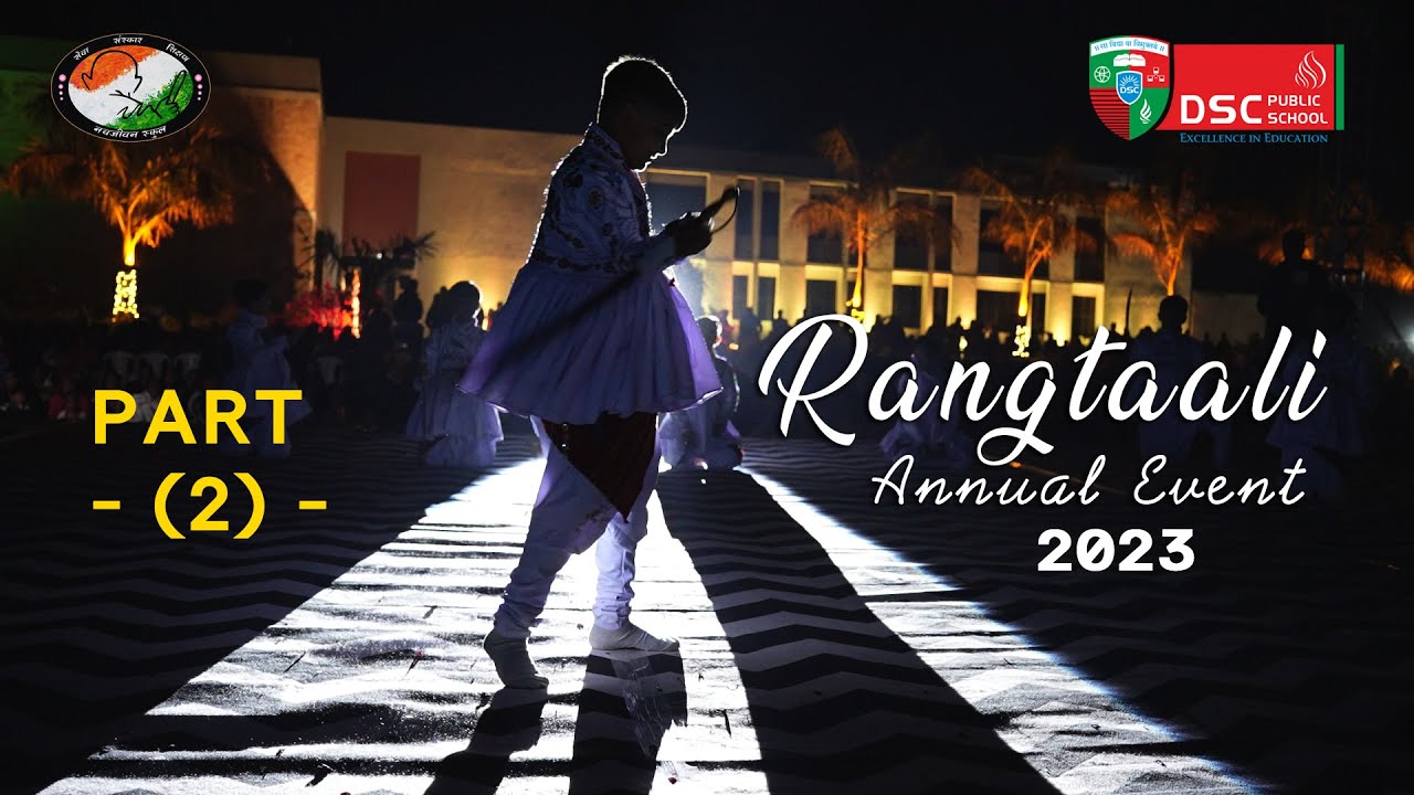 DSC ANNUAL EVENT RANGTAALI PART 2 -  2023  I  DSC PUBLIC SCHOOL I GHUSIYA  - TALALA GIR
