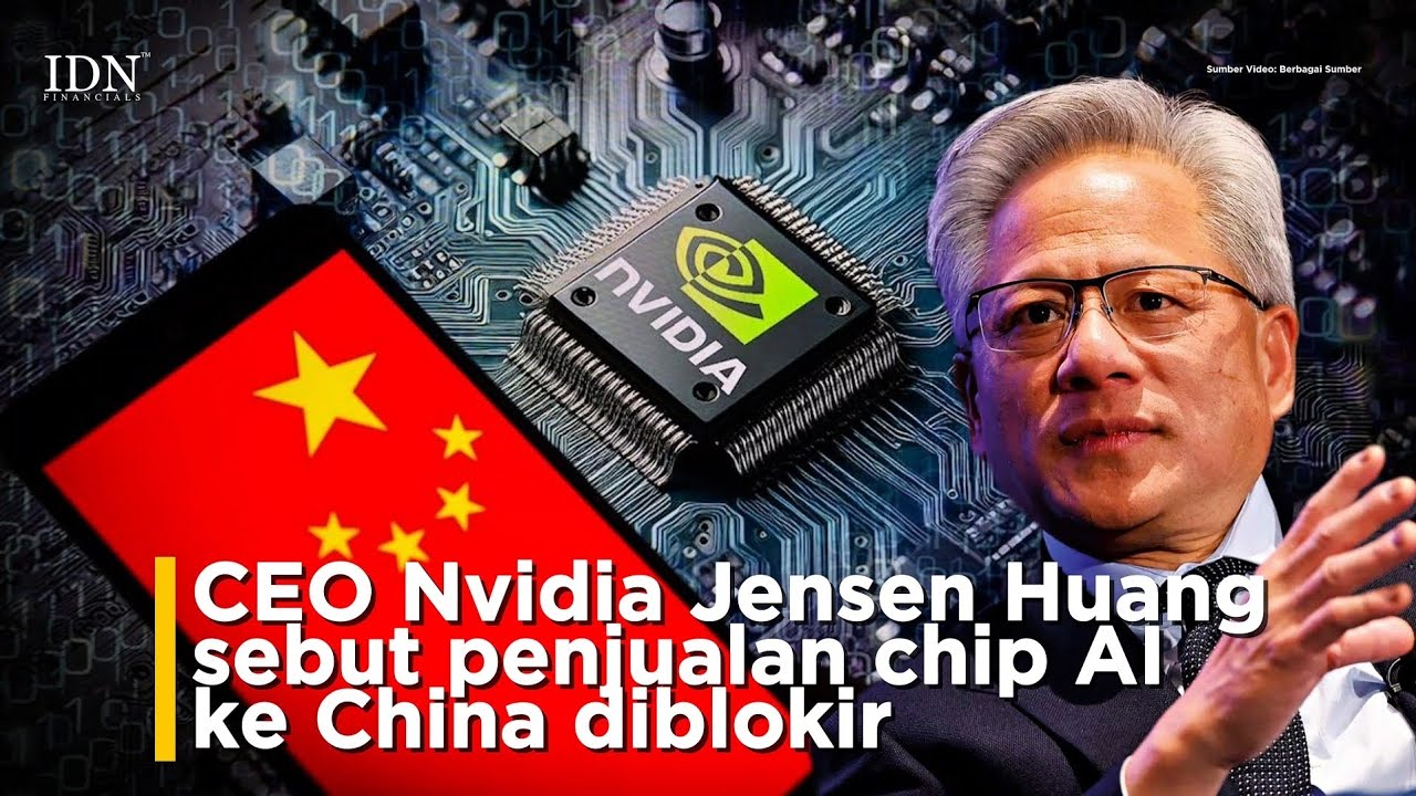 CEO Nvidia Jensen Huang sebut Penjualan chip AI ke China diblokir - YouTube