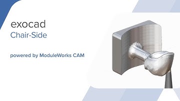 exocad Chair-Side Galway integrated with ModuleWorks DentalCAM