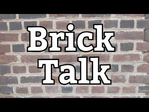 Brick Talk with Brick Work Expert