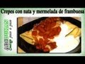 Crepes con nata y mermelada de frambuesa-Receta fase crucero-Crepes with cream and raspberry jam