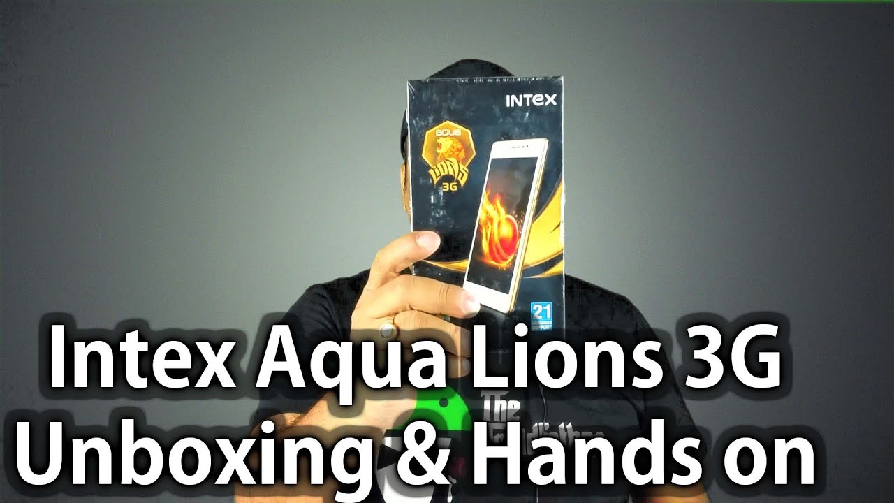 Intex Aqua Lions 3G Unboxing & Quick Hands on