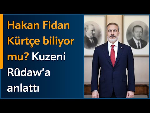 Hakan Fidan Kürtçe biliyor mu? Kuzeni Rûdaw’a anlattı