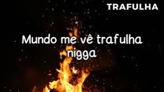 Monsta - Trafulha (Letra)