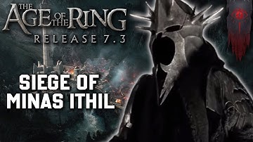 Age of the Ring mod 7.3 | The Siege of Minas Ithil | Custom map!