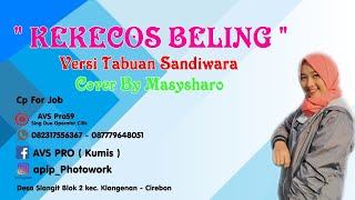 KEKECOS BELING II ITY ASHELLA II Cover By MASYSHAROH II Tabuan Live Sandiwaraan