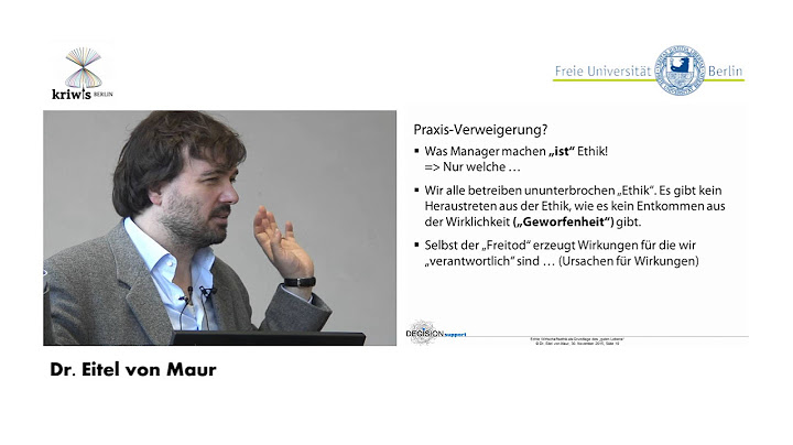 Dr. Eitel von Maur - Echte Wirtschaftsethik als Grundlage des "guten Lebens" - Denken statt Dogmen
