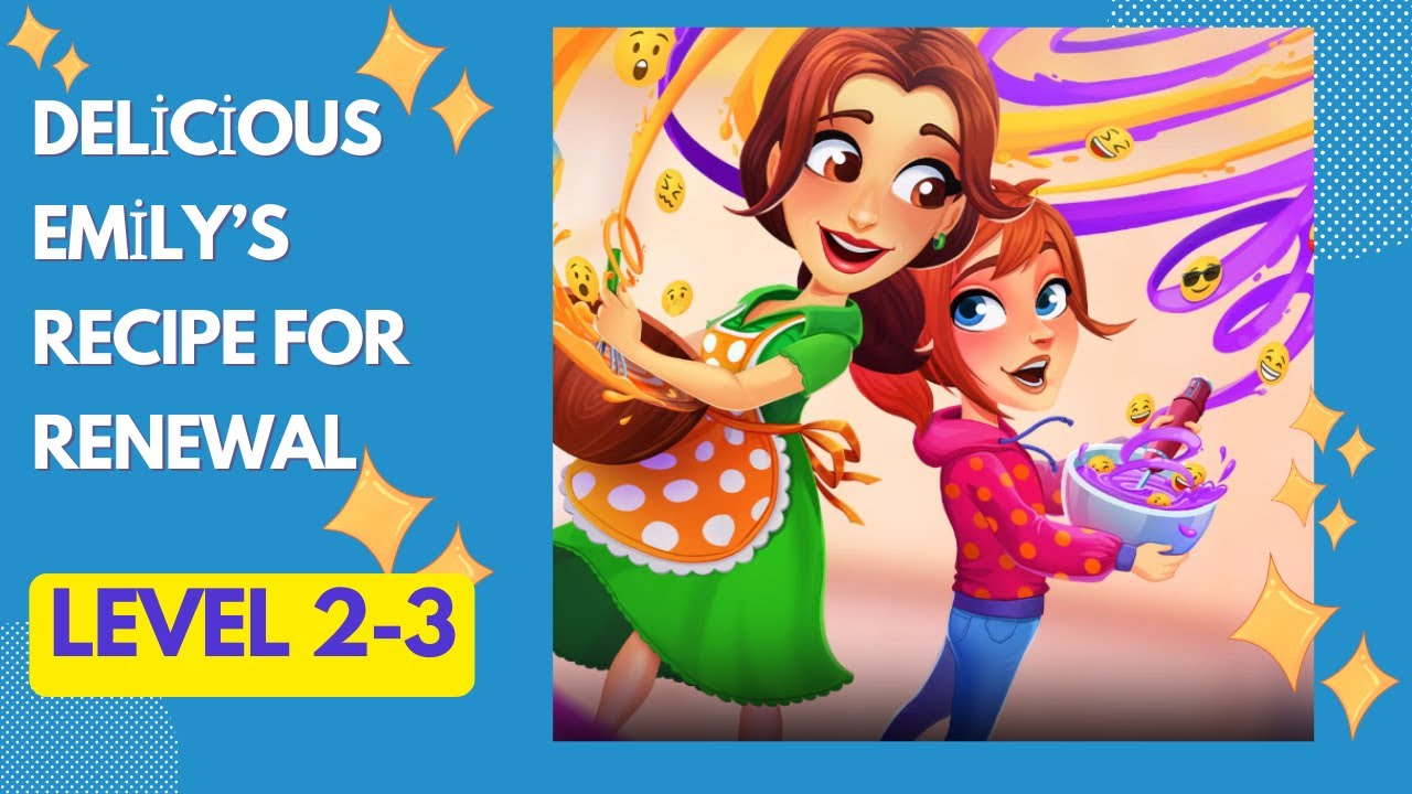 Delicious Recipe for Renewal Level 2-3