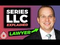 A Lawyer Explains Series LLCs