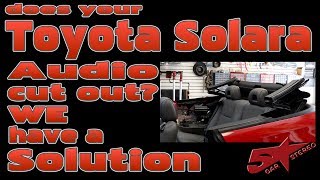 Does your Toyota Solara audio cut out We have a solution