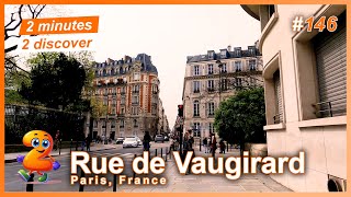 2 minutes 2 discover 146: Rue de Vaugirard, Paris, France