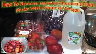 How To Remove Harmful Chemicals From Fruits With Water & Vinegar