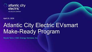 2026 04 23 Atlantic City Electric EVsmart Make Ready Webinar FINAL