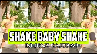 Shake Baby Shake (Dj Jomz Cajurao Remix) Dance Workout Jessie Dance Fitness