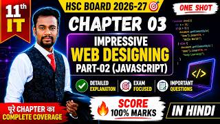11th IT Chapter 03 | Impressive Web Designing Part-02 (JAVASCRIPT) | One Shot in Hindi