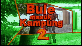 Bule Masuk Kampung Season 2 Episode 24