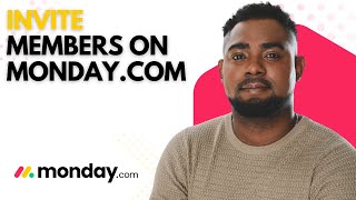 Monday.com Tutorial: How to Add or Invite Team Members Easily