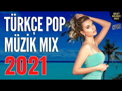 TÜRKÇE POP ŞARKILAR REMİX 2021 — Yeni Şarkılar Türkçe Pop